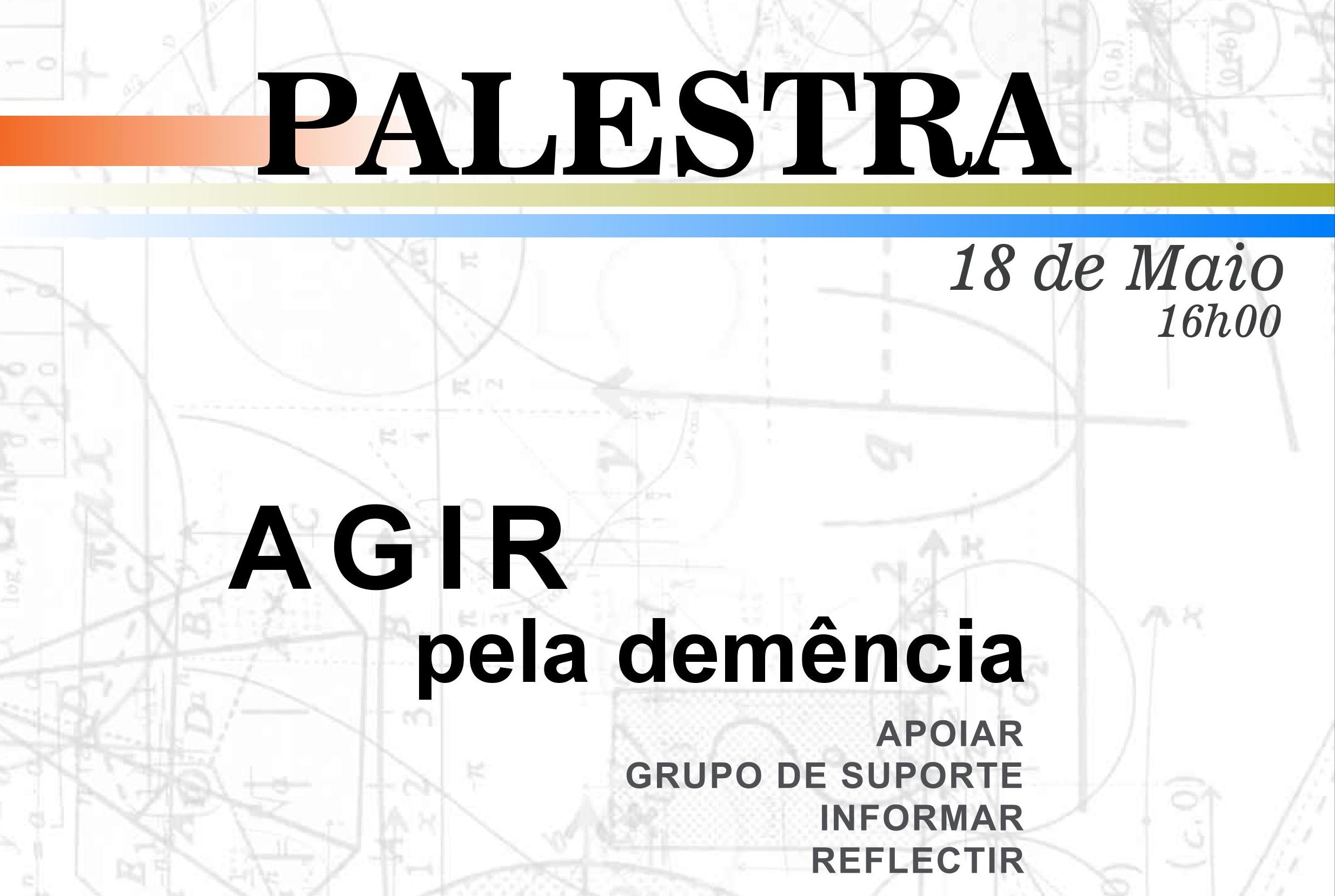 Read more about the article Palestra “AGIR pela Demência”
