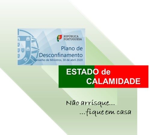 Read more about the article Plano desconfinamento Covid-19  /  ESTADO de CALAMIDADE com inicio a 3 de Maio