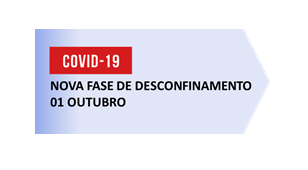 Read more about the article Nova Fase de Desconfinamento – 01 Outubro